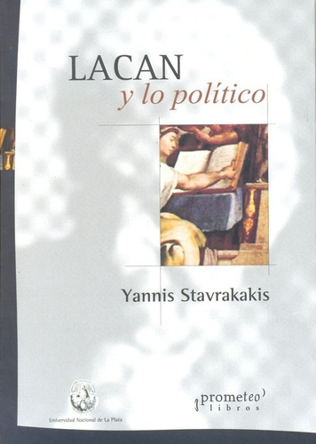 Lacan Y Lo Politico - Stavrakakis Yannis