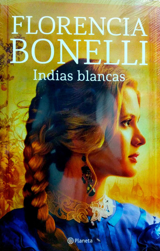 Indias Blancas Florencia Bonelli Nuevo*