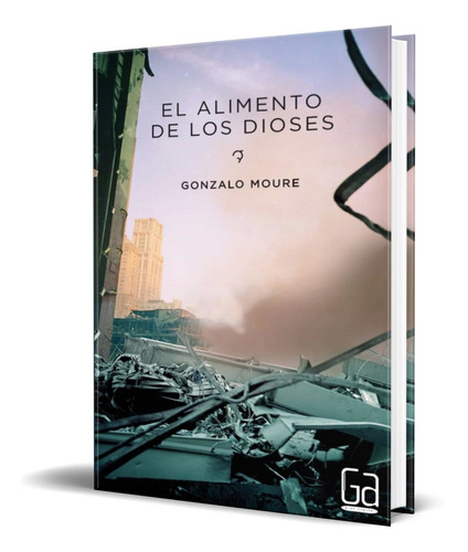 El Alimento De Los Dioses, de GONZALO MOURE TRENOR. Editorial EDICIONES SM, tapa blanda en español, 2014