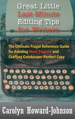 Libro Great Little Last-minute Editing Tips For Writers :...
