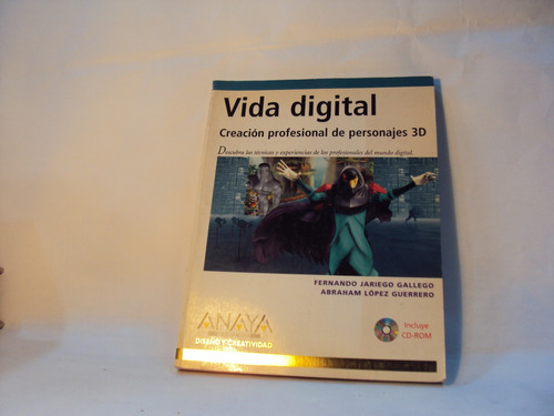 Vida Digital Anaya Creacion Profesional De Personajes 3d