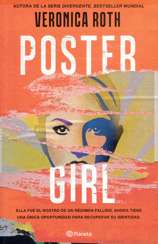 Poster Girl: Poster Girl, De Veronica Roth. Editorial Planeta, Tapa Blanda, Edición 1 En Español, 2023