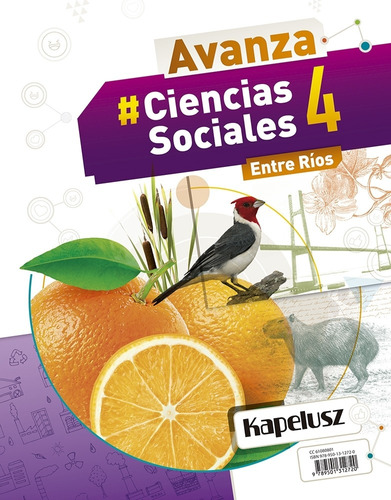 Ciencias Sociales 4 - Avanza Entre Rios, de No Aplica. Editorial KAPELUSZ, tapa blanda en español, 2018