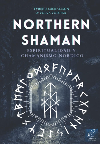 Libro Chamán Del Norte Espiritualidad Y Chamanismo Nórdico (