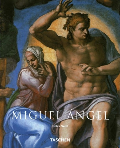 Miguel Angel  - Neret, Gilles