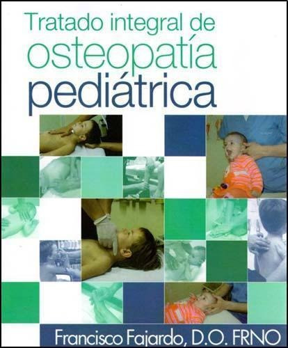 Tratado De Osteopatía Pediátrica, Fajardo Ruiz, Dilema