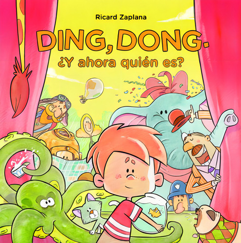 Ding, Dong. Ãâ¿y Ahora Quiãâ©n Es?, De Zaplana Ruiz, Ricard. Editorial Beascoa, Tapa Dura En Español