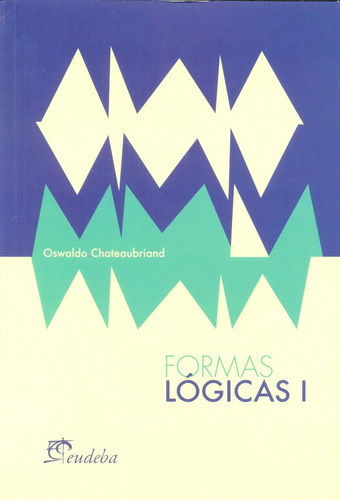 Formas Logicas I - Oswaldo Chateaubriand