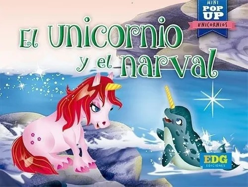 Libro Infantil Pop Up Unicornios El Unicornio Y El Narval