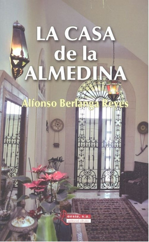 La Casa De La Almedina, De Berlanga Reyes, Alfonso. Editorial Alhulia, S.l., Tapa Blanda En Español