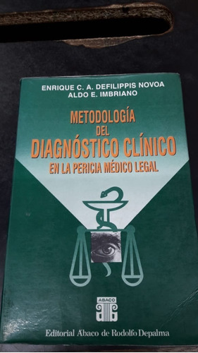 Metodologia Del Diagnostico Pericia Legal De Defilippis N