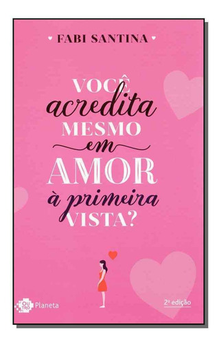 Você Acredita Mesmo Em Amor À Primeira Vista?