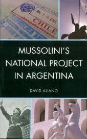 Libro Mussolini's National Project In Argentina - David A...