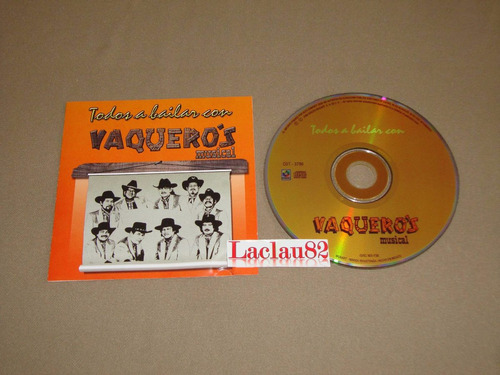 Vaqueros Musical Todos A Bailar 2006 Musart Cd