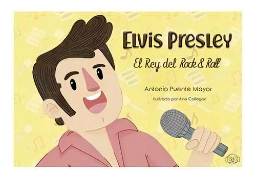 Elvis Presley. El Rey Del Rock & Roll, De Puente Mayor, Antonio. Editorial Gunis Media S.l., Tapa Dura En Español