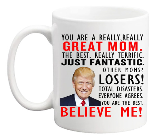 Qsavet Trump Mom Taza De Café, Eres Una Gran Mamá Trump Taza