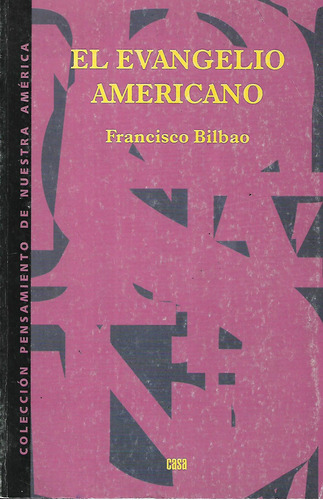 El Evangelio Americano Francisco Bilbao 