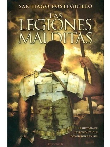 Las Legiones Malditas - Posteguillo Santiago