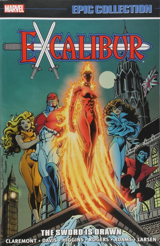 Excalibur Epic Collection 1 The Sword Is Drawn Marvel Comics