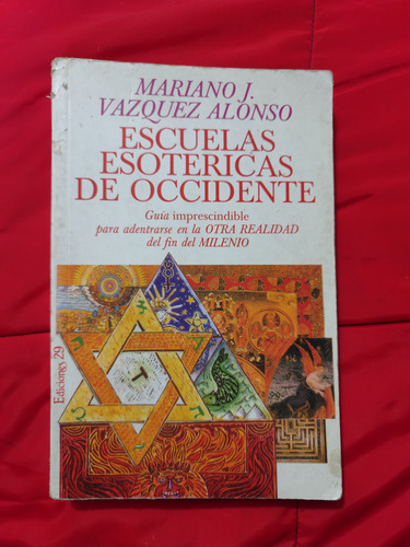 Escuelas Esotéricas De Occidente. Mariano Vazquez Alonso (Usado)