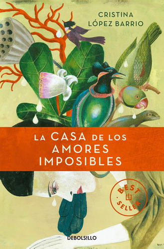 La Casa De Los Amores Imposibles - López Barrio  - *