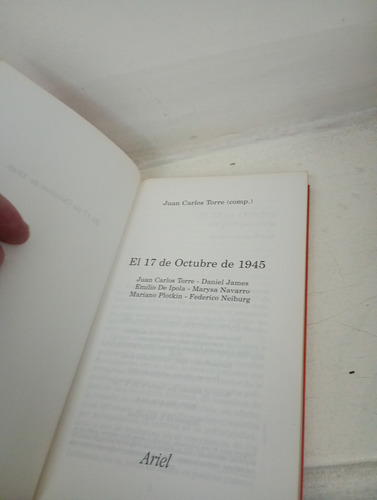 El 17 De Octubre De 1945 - Juan Carlos Torre (Usado)