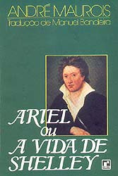 Livro Ariel Ou A Vida De Shelley - André Maurois