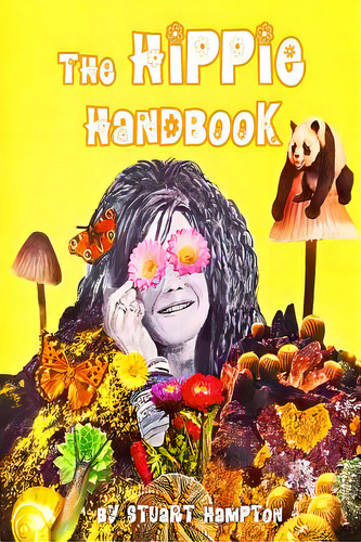 The Hippie Handbook, De Hampton, Stuart. Editorial Createspace, Tapa Blanda En Inglés