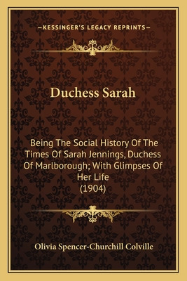 Libro Duchess Sarah: Being The Social History Of The Time...