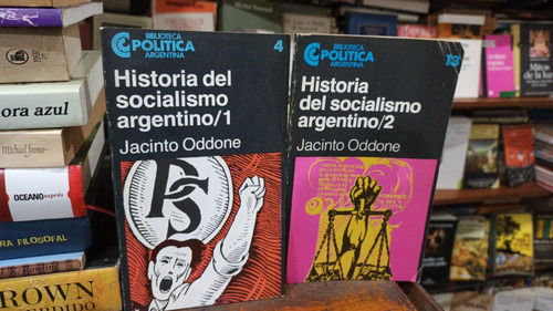 Oddone Historia Del Socialismo Argentino 2 Tomos Ceal Bp