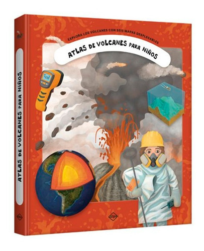 Atlas De Los Volcanes Para Niños Lexus
