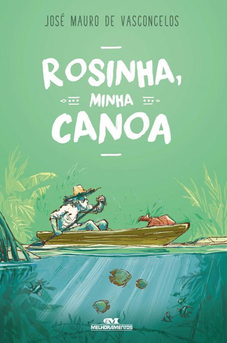Livro Rosinha, Minha Canoa