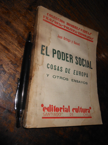 El Poder Social Cosas De Europa Y Otros Ensayos Ortega Y Gas