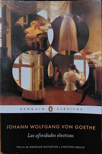 Las Afinidades Electivas - Johann Wolfgang Von Goethe (ltc)