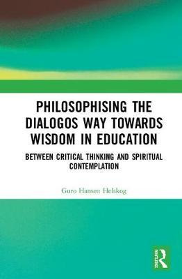 Libro Philosophising The Dialogos Way Towards Wisdom In E...