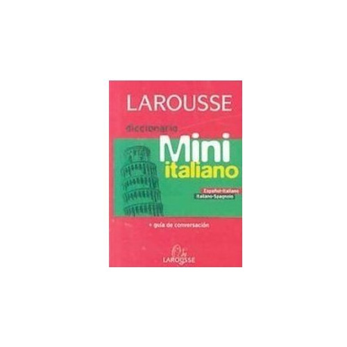 Libro Larousse Diccionario Mini Italiano + Guía De Conversac