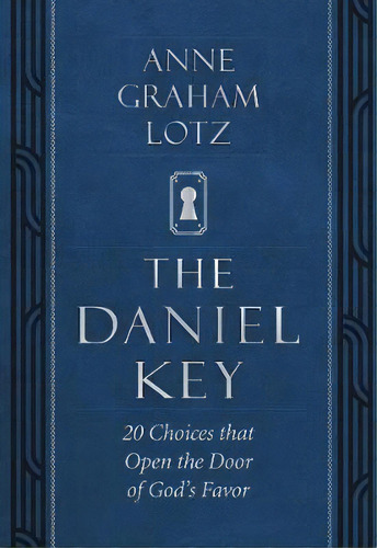 The Daniel Key, De Anne Graham Lotz. Editorial Zondervan, Tapa Dura En Inglés