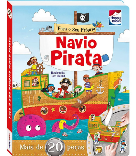 Faça e Brinque: Navio Pirata, de Igloo Books Ltd. Happy Books Editora Ltda., capa dura em português, 2019