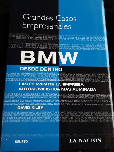 Bmw Desde Dentro  Claves De La Empresa. David Kiley =