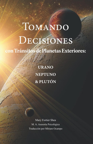 Libro: Tomando Decisiones Con Tránsitos De Planetas Exterior
