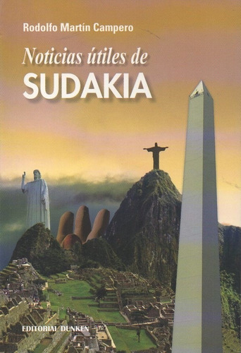 At- Campero, Rodolfo Martín - Noticias Útiles De Sudakia