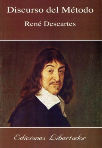 Discurso Del Método - René Descartes - E. Libertador