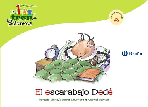 Escarabajo Dede,el (e) Tren De Las Palabras - Doumerc, Be...