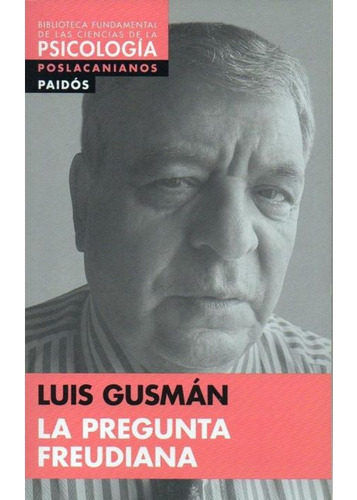 La Pregunta Freudiana Luis Gusman Paidos