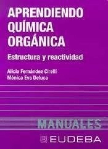 Libro - Aprendiendo Quimica Organica (coleccion Manuales) -