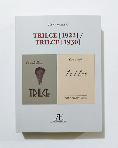 César Vallejo - Trilce 1922 / Trilce 1930