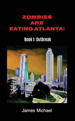 Libro Zombies Are Eating Atlanta!: Book 1: Outbreak - Mic...