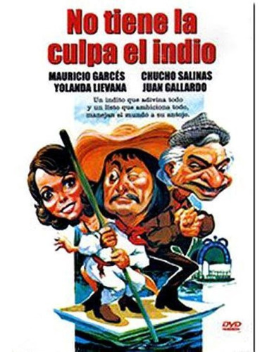 No Tiene La Culpa El Indio Mauricio Garces Pelicula Dvd