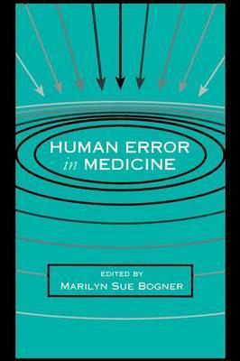 Libro Human Error In Medicine - Marilyn Sue Bogner
