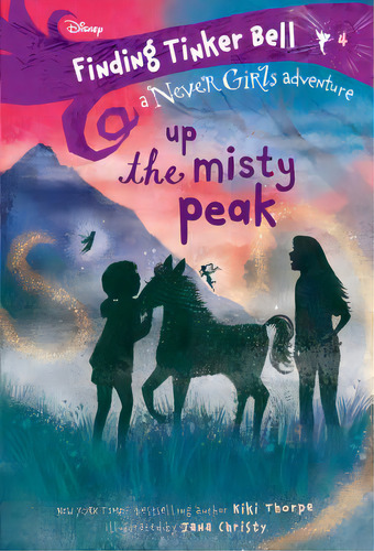 Finding Tinker Bell #4: Up The Misty Peak (disney: The Never Girls), De Thorpe, Kiki. Editorial Random House Disney, Tapa Blanda En Inglés